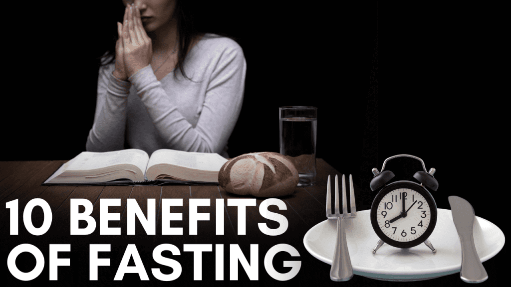 "Discover the 10 Astonishing Benefits of Fasting & Prayer" - Overcoming