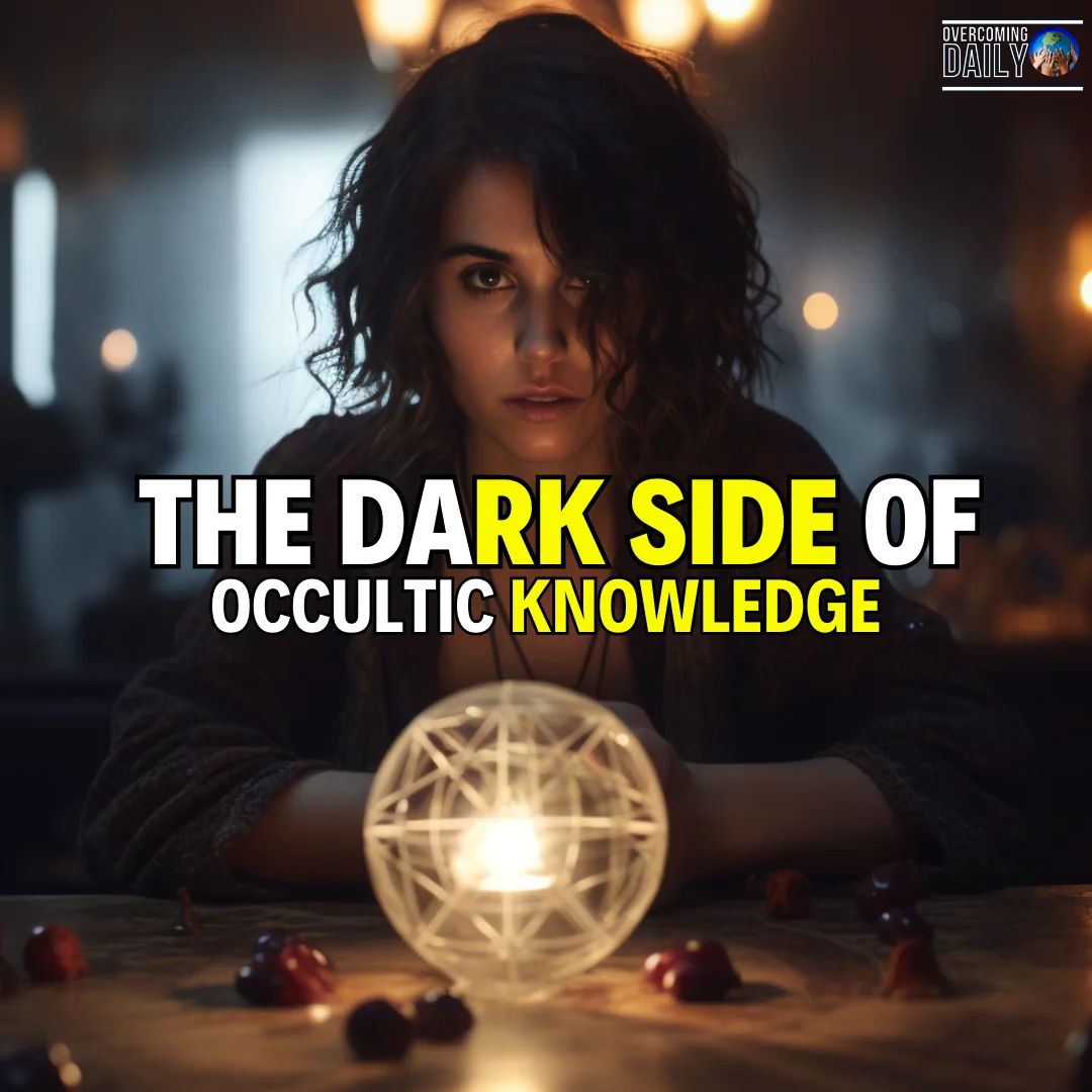 The Hidden Dangers of Occultic Knowledge: How to Protect Your Soul from ...